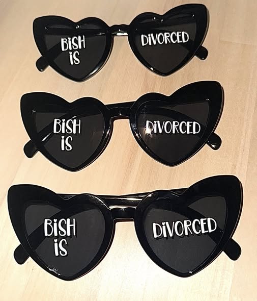 Sunglasses - Divorce Party